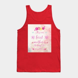 it is our first mothers day Tank Top